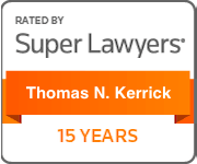 Rated by super lawyers: Thomas N. Kerrick. 15 Years